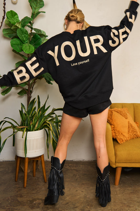 Be Yourself, Love Yourself Oversized Sweatshirt- 3 Colors - Our Daily Muse