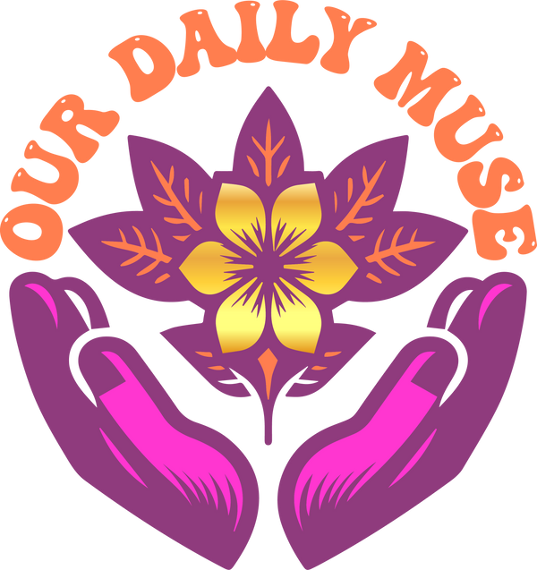 Our Daily Muse